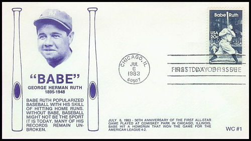 2046 WC101 Babe Ruth, FIRST, FDOI mc *Slogan stamped TWICE* 2046 WC101 Babe Ruth, FIRST, FDOI mc *Slogan stamped TWICE*